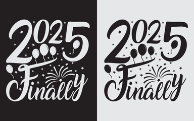 Naklejka premium Finally 2025 SVG