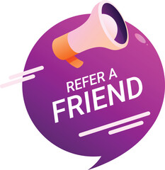 Megaphone announcing refer a friend on speech bubble banner with gradient background for marketing campaign