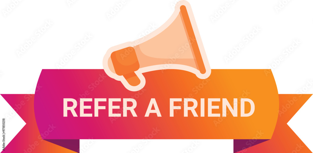 Aufkleber colorful megaphone is announcing a referral program with a refer a friend text on a ribbon