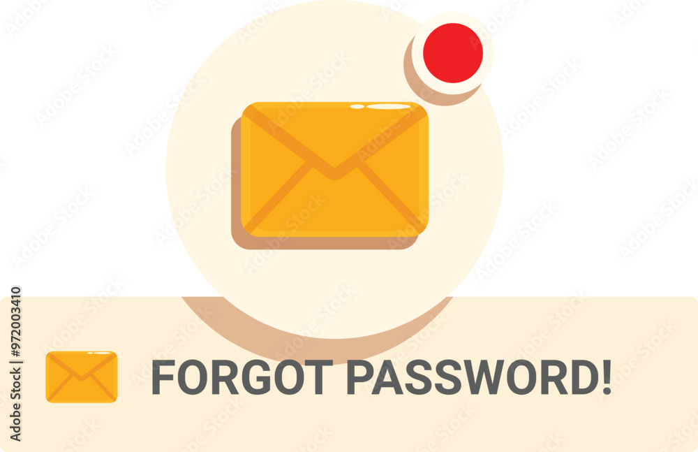 Poster closed yellow envelope with a red notification dot, symbolizing a forgotten password and the need to