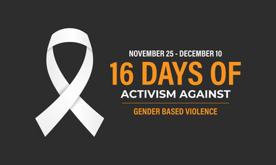 16 Days of Activism are observed to raise awareness of gender-based violence During the month of November 25 through December 10. Banner poster, flyer and background design template. Vector.