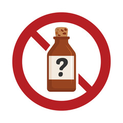 Caution sign against using unknown substance. Prohibition sign with brown bottle with a cork and white label featuring question mark. Vector sign isolated on white background