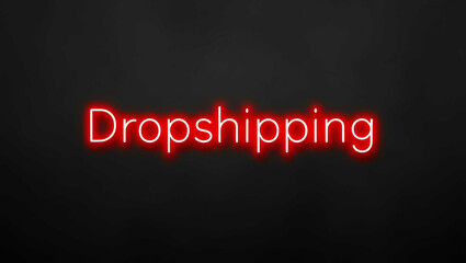 Dropshipping red neon lettering on plain black dark background