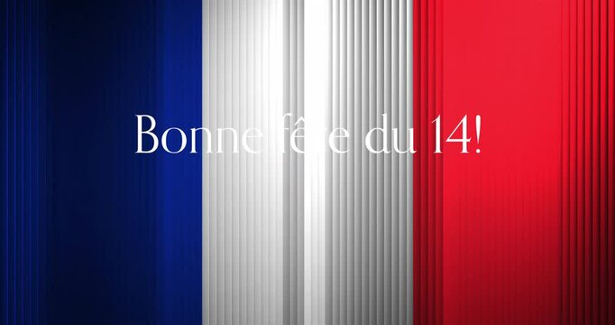 Animation of bonne fete du 14 text and french flag