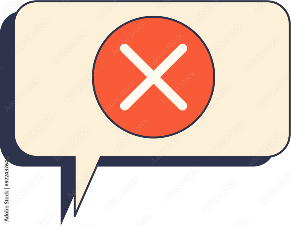 Poster speech bubble with red cross mark, symbolizing disapproval or incorrect statement.