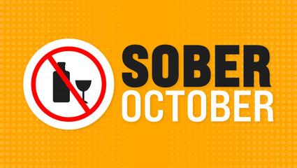 Sober October background or banner design template is observed every year in October. Holiday concept. Template for card, poster, placard, template. eps 10