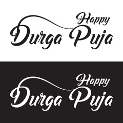 Happy Durga Puja Phrase Saying Quote Text or Lettering. Vector Script and Cursive Handwritten Typography For Designs Brochures Banner Flyers and T-Shirts.isolated on white and black background. EPS 10