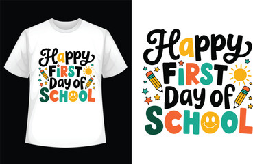 Happy First Day of School T-Shirt Design - Fun & Colorful