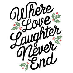 Obraz premium Where Love and Laughter Never End - Christmas Family Time