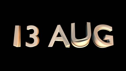 13 August animation for calendar concept isolated on black background