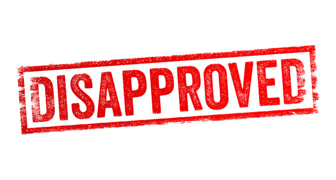 Disapproved means that something has not been accepted, sanctioned, or approved, text concept stamp