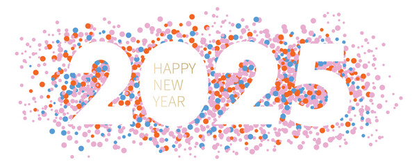 2025 'Happy New Year' text design with colorful confetti on a white background. Holiday greeting card design for New Year's celebration