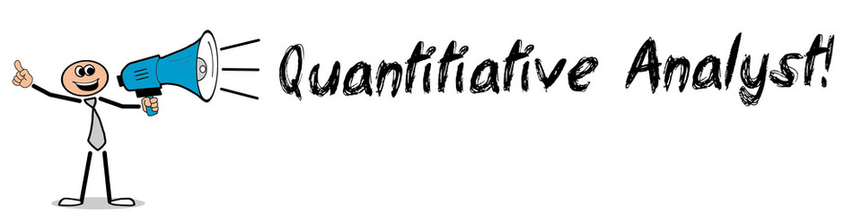 Quantitiative Analyst!