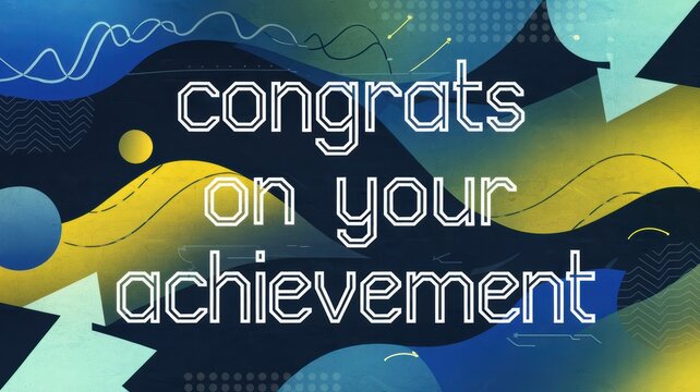 Congratulatory Graphic Celebrating Your Achievement with Colors