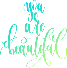 Obraz premium you are beautiful - hand lettering inscription text for women day, calligraphy vector illustration