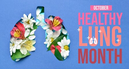 Flowers visible through cut blue paper in shape of lungs. Banner for Healthy Lung Month