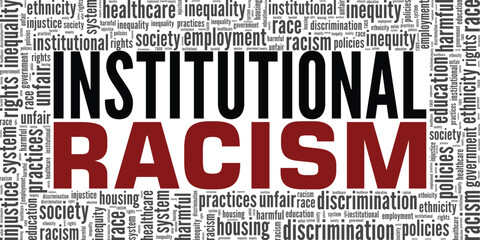 Institutional Racism word cloud conceptual design isolated on white background.