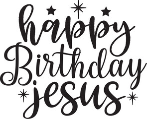Happy Birthday Jesus