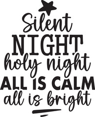 Silent Night Holy Night All Is Calm All Is Bright