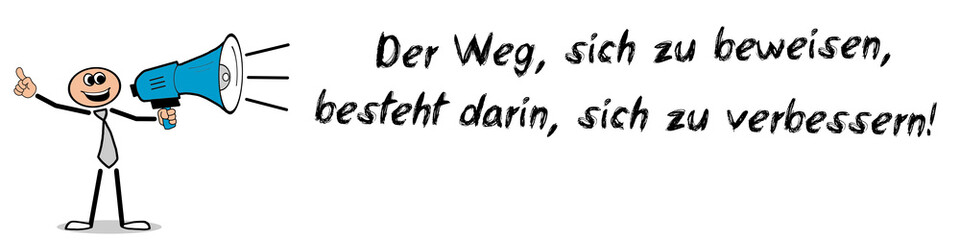 Fototapeta premium Der Weg, sich zu beweisen, besteht darin, sich zu verbessern!