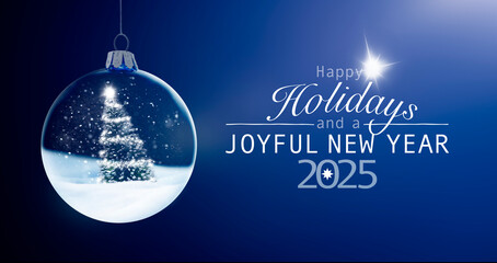 Blaue Weihnachtskugel mit Weihnachts- und Neujahrgruß Happy Holiday and a  joyful new year 2025