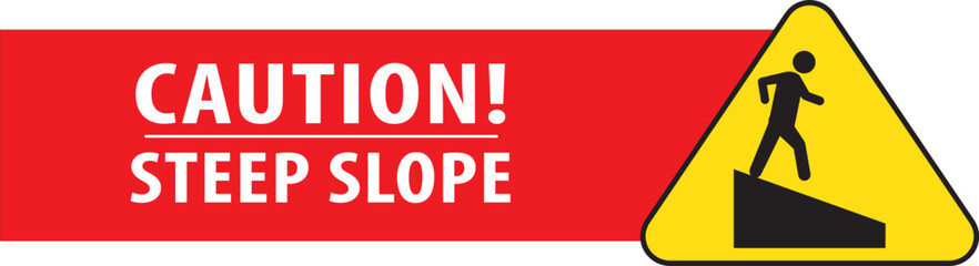 Steep slope caution sign notice vector.eps