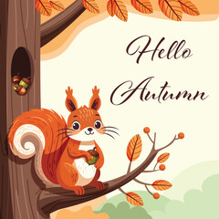 Cute squirrel with an acorn on an autumn tree branch. Hello Autumn season. Template for cards, posters, banners, prints and holiday designs. Vector illustration in cartoon flat style.