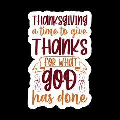 Thanksgiving A Time To Give Thanks For What God Has Done
