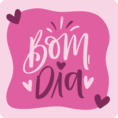 Bom dia. good morning in brazilian portuguese. Modern hand Lettering. vector.