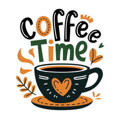 Coffee Time Typography with Cup Illustration, flat vector lettering, autumn image