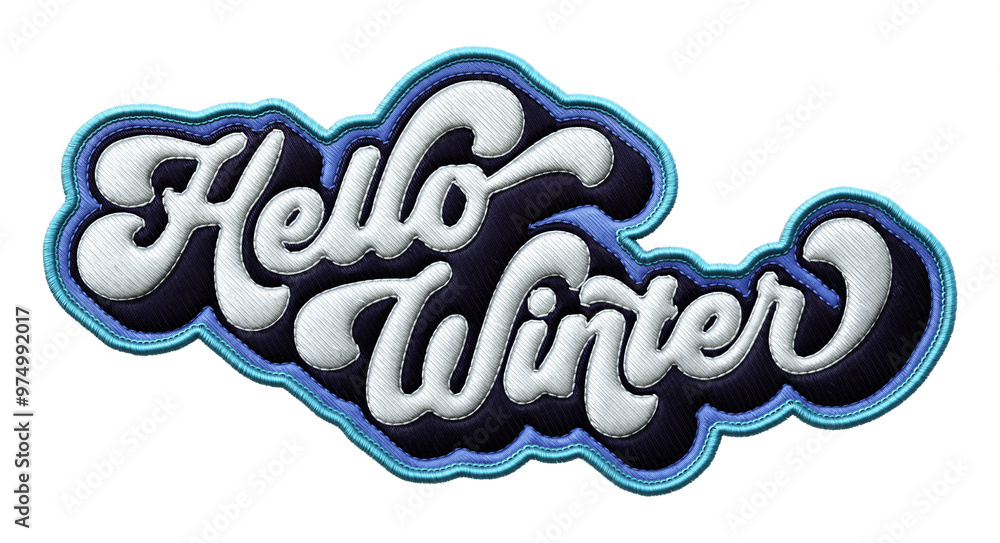 Poster words ‘hello winter’ written in retro script font with puff embroidery patch effect isolated on tran