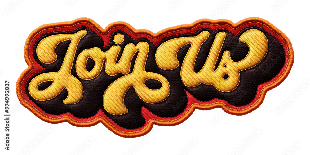 Poster words ‘join us’ written in retro script font with puff embroidery patch effect isolated on transpare