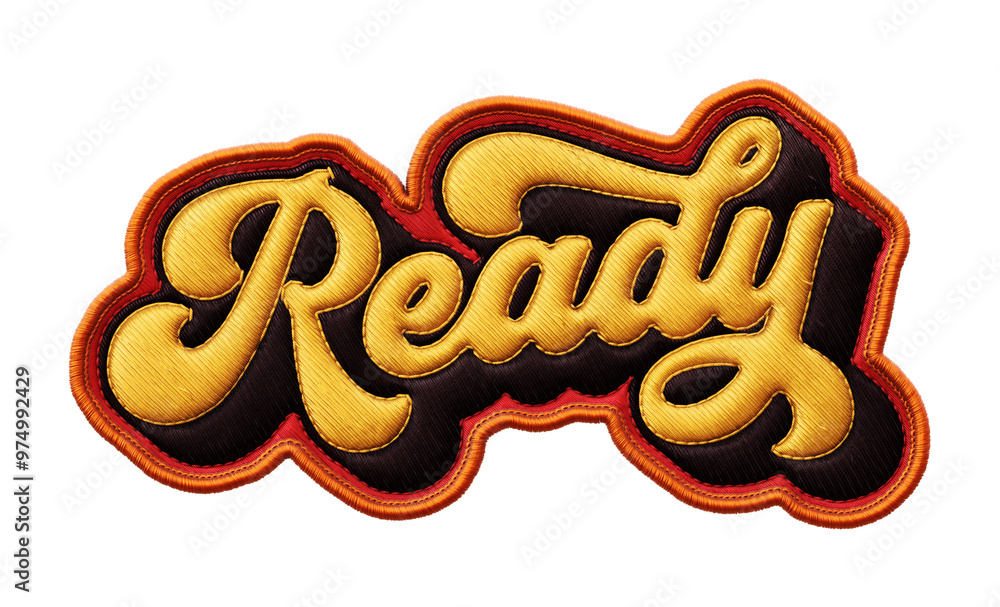 Poster word ‘ready’ written in retro script font with puff embroidery patch effect isolated on transparent 