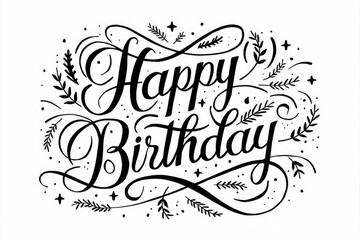 Fototapeta premium A handdrawn calligraphy design that says Happy Birthday with floral embellishments.