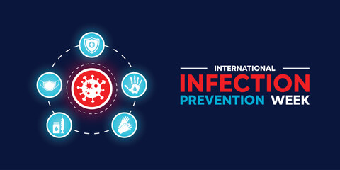 International Infection Prevention Week. Great for cards, banners, posters, social media and more. Dark blue background.