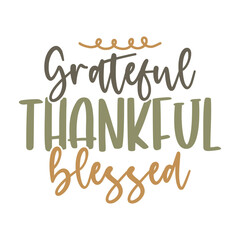 Grateful thankful blessed