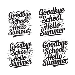 A collection of Goodbye School Hello Summer typography, vectors, and illustrations on a white background