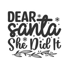 Dear Santa She Did It