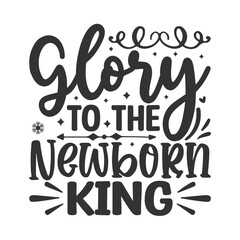 Glory To The Newborn King