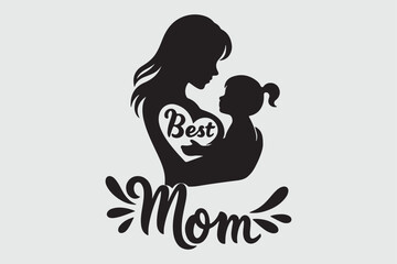 best mom typography silhouette vector illustration