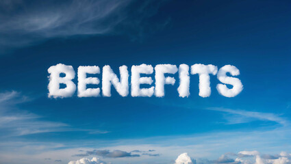 benefits word made of clouds in blue sky background