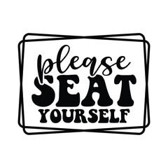 Please Seat Yourself