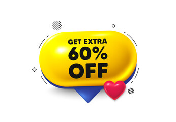 Offer speech bubble 3d icon. Get Extra 60 percent off Sale. Discount offer price sign. Special offer symbol. Save 60 percentages. Extra discount chat offer. Speech bubble love banner. Vector