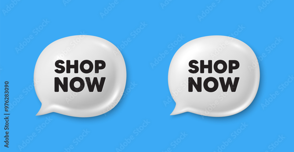 Wall mural Shop now tag. Chat speech bubble 3d icons. Special offer sign. Retail Advertising symbol. Shop now chat offer. Speech bubble banners set. Text box balloon. Vector