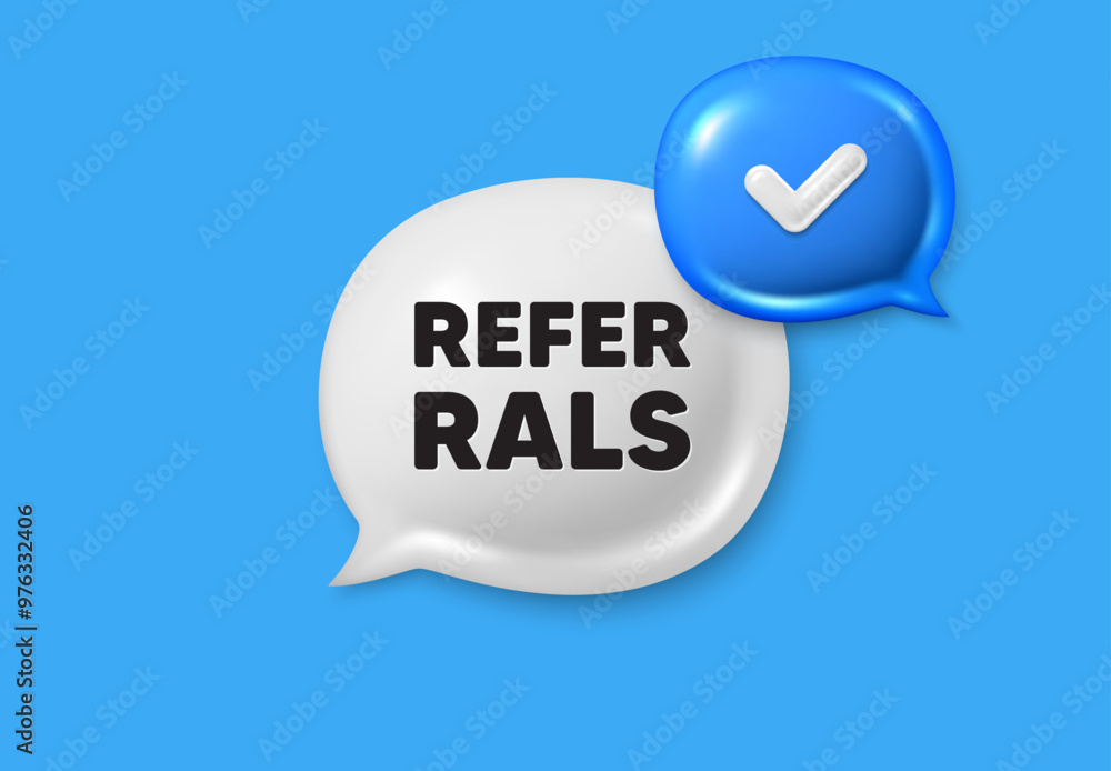 Poster referrals tag. text box speech bubble 3d icons. referral program sign. advertising reference symbol.