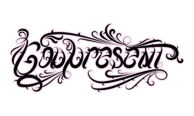 GOD PRESENT tattoo lettering style design