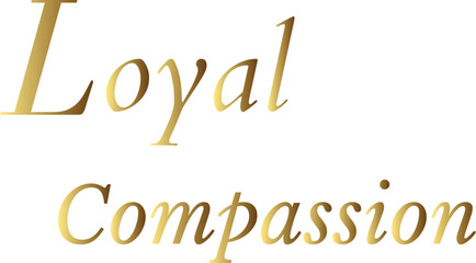 Loyal Compassion T-Shirt Creative Design with Special Quote , Adobe Illustrator Artwork