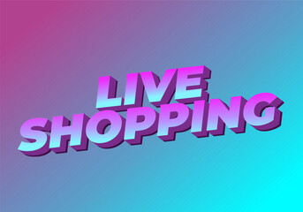 Fototapeta premium Live shopping. Text effect in 3D style with eye catching colors