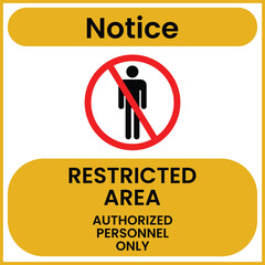 Restrict area notice for unauthorized person