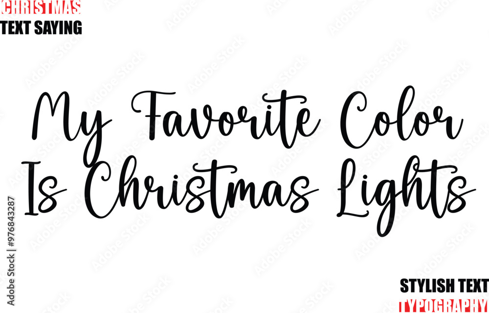 Fototapete my favorite color is christmas lights typescript cursive text christmas quote